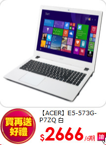 【ACER】E5-573G-P7ZQ 白
 PMD3825U/4G/500G/NV 920 2G/DVD/15.6