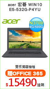 acer 宏碁 WIN10
E5-532G-P4YU