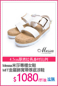 Messa米莎專櫃女鞋
MIT金屬飾寬帶厚底涼鞋