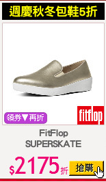FitFlop
SUPERSKATE